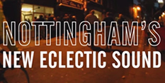 Nottingham's new eclectic sound