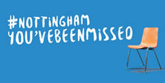 Nottingham - You've been missed