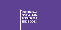 Nottingham. Purple Flag Accredited Since 2010