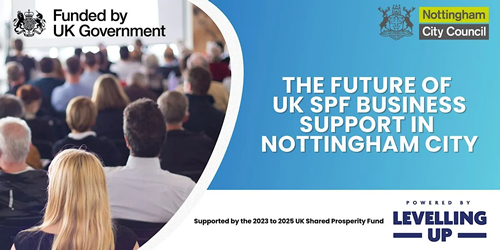 Future of UKSPF support in Nottingham event